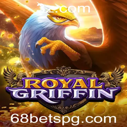 Descubra o Fascinante Mundo de RoyalGriffin: O Jogo que Conquista Apostadores